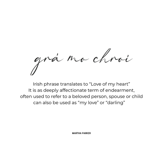 a deatil meaning of grá mo chroí translation for meaning of engaved ring